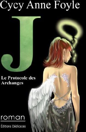 [Aucunes collections 32] • J Le Protocole Des Archanges